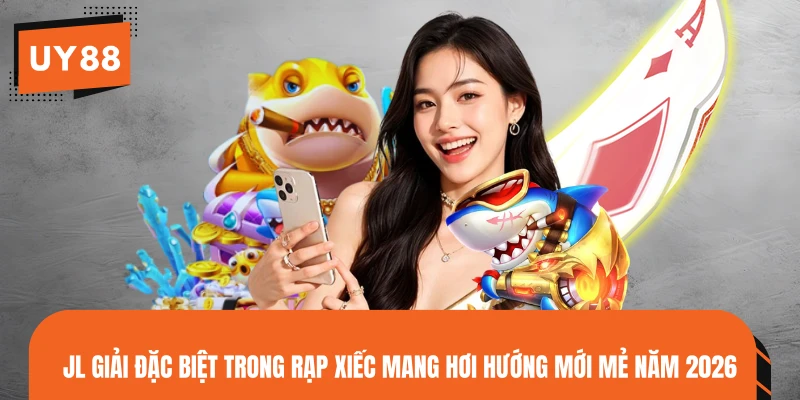 JL giải đặc biệt trong rạp xiếc mang hơi hướng mới mẻ năm 2026