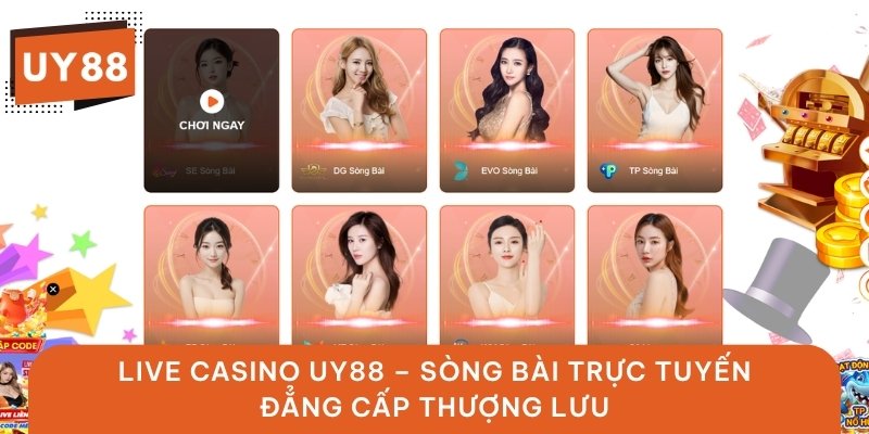 Live Casino UY88 – Sòng Bài Trực Tuyến Đẳng Cấp Thượng Lưu